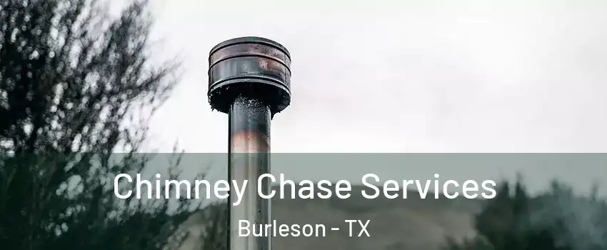  Chimney Chase Services Burleson - TX