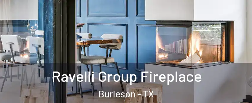  Ravelli Group Fireplace Burleson - TX